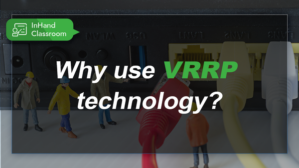 Why use VRRP technology?
